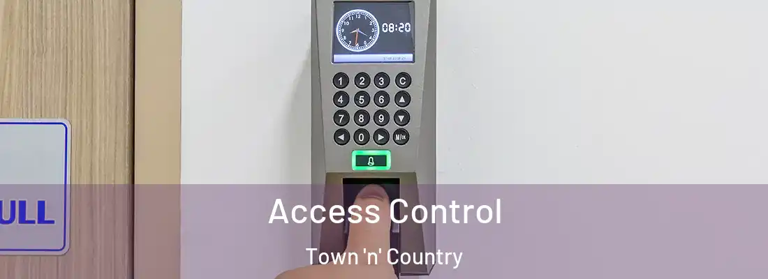 Access Control Town 'n' Country