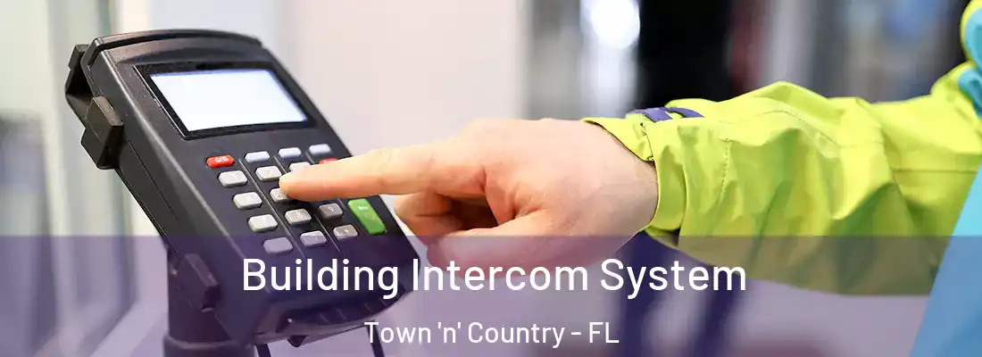 Building Intercom System Town 'n' Country - FL
