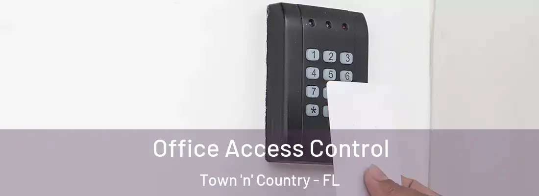  Office Access Control Town 'n' Country - FL